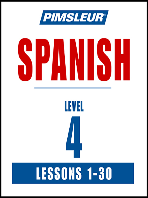 Title details for Pimsleur Spanish Level 4 by Pimsleur - Wait list